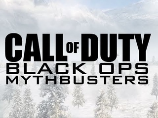 Black Ops Mythbusters: Episode 3