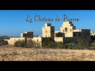 URBEX Guy Clément MALTA | BURMARRAD | LE CHÂTEAU DE PIERRES VIDEO