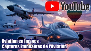 Aviation en images : Captures tonnantes de l'Aviation