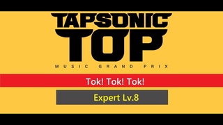 TSGP Tok! Tok! Tok! (Expert Lv.8) Perfect Play