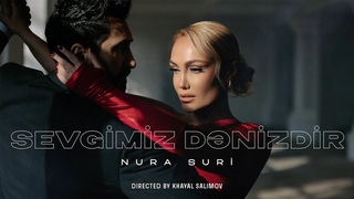 Nura Suri - Sevgimiz Dnizdir (Rsmi Musiqi Videosu)
