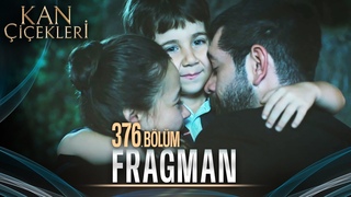 Kan iekleri 376. Blm Tantm