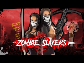 Arya Fae, Adriana Chechik, Megan Rain - Zombie Slayers (30.10.2016) - В'анкзВР.cом