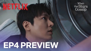 Ep 4 Preview Worried Lee Min-ho, imperiled Kong Hyo-jin | When the Stars Gossip | Netflix ENG