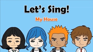 03 'My House' Song  (Rooms & furniture in the home) English on Tour