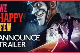 We Happy Few - Announce Trailer