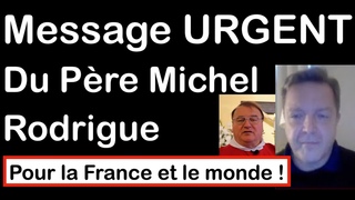 Message urgent du Pre Michel Rodrigue pour la France et le monde (avec Xavier AYRAL)