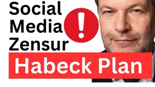 Robert Habeck will Zensur von Social-Media in Deutschland!