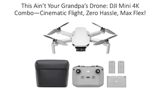 This Aint Your Grandpas Drone: DJI Mini 4K ComboCinematic Flight, Zero Hassle, Max Flex! - YouTube