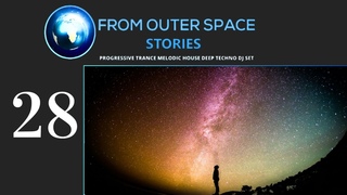 David Baptist - From Outer Space 28 Melodic Techno & Progressive House Mix