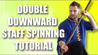 Kung Fu Staff Spinning | Double Downward | FULL BREAKDOWN