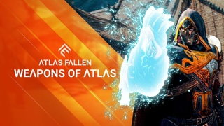 Atlas Fallen - Weapons of Atlas