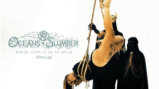Oceans of Slumber - Where Gods Fear To Speak (Official Music Video) 2024